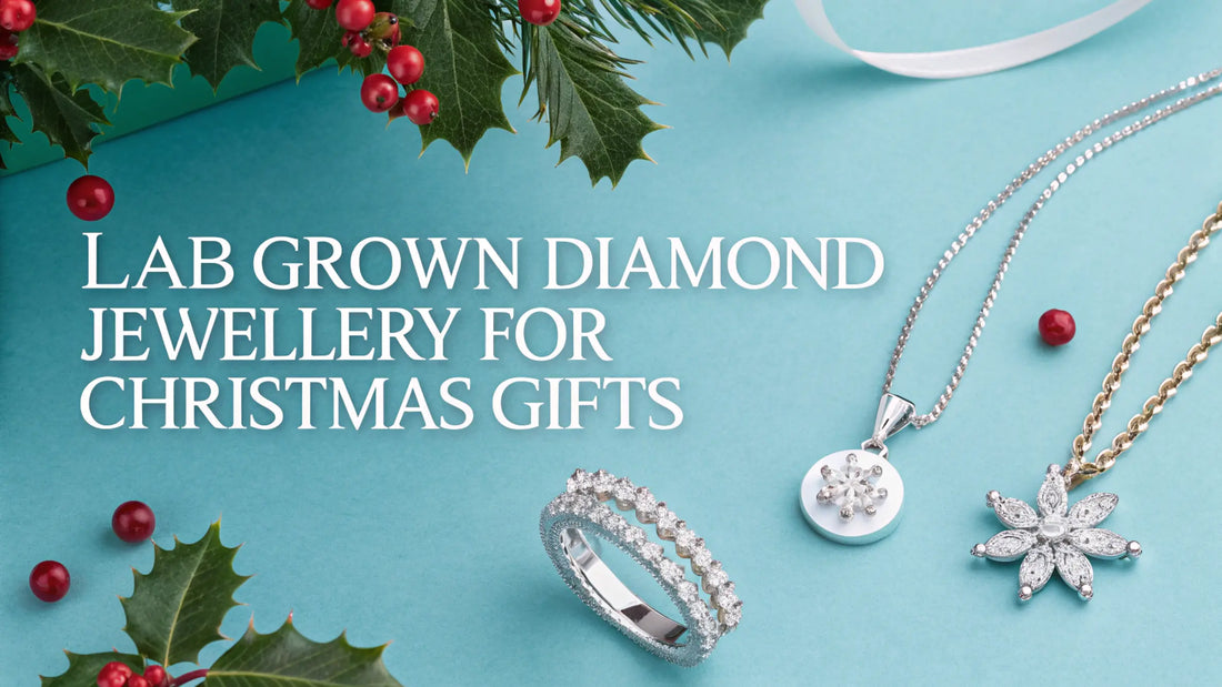 Lab Grown Diamond Jewellery for Christmas Gifts
